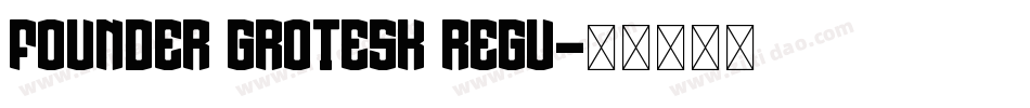 Founder Grotesk Regu字体转换